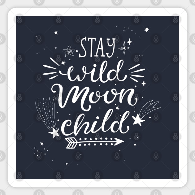 Stay Wild Moon Child Sticker by machmigo